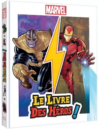 MARVEL - Le livre des héros ! - 5 histoires