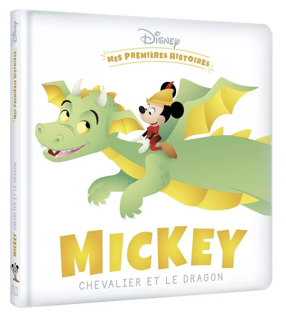 DISNEY - Mes Premières Histoires - Mickey chevalier et le dragon -  - DISNEY HACHETTE