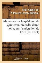 Mémoires sur l'expédition de Quiberon, précédés d'une notice sur l'émigration de 1791