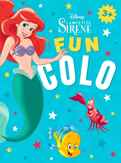 DISNEY PRINCESSES - Fun Colo - Spécial La Petite Sirène -  - DISNEY HACHETTE