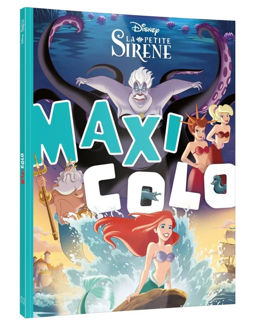 LA PETITE SIRÈNE - Maxi Colo - DISNEY PRINCESSES -  - DISNEY HACHETTE