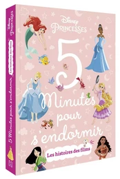 DISNEY PRINCESSES - 5 Minutes pour s'endormir - Les histoires des films