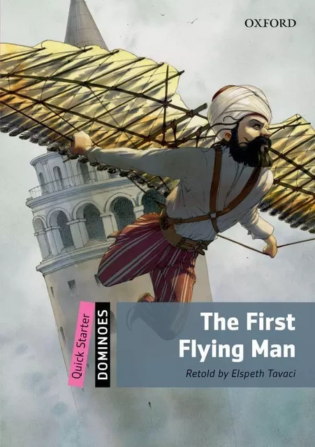 Dominoes, New Edition Quick Starter: The First Flying Man -  - OXFORD