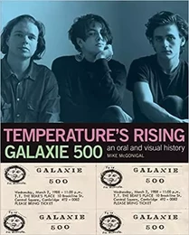 Galaxie 500 Temperature's Rising /anglais