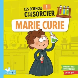 Les sciences C'est pas sorcier - Marie Curie