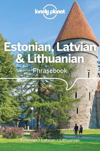 Estonian, Latvian & Lithuanian Phrasebook 4ed -anglais- -  Lonely planet eng - edi8