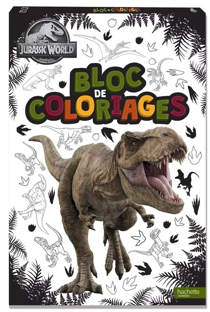 Jurassic World - Bloc de coloriages -  - HACHETTE JEUN.