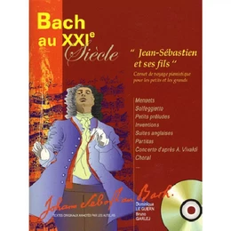 BACH AU XXIE SIECLE : BACH ET FILS