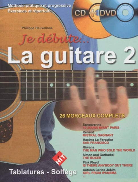 JE DEBUTE LA GUITARE VOL 2 CD+DVD -  HEUVELINE PHILIPPE - HIT DIFFUSION