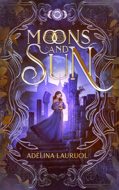 Moons and Sun - Adélina Lauruol - HACHETTE HLAB