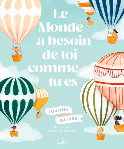 Le Monde a besoin de toi comme tu es -  Joanna Gaines - LOTUS ELEPHANT