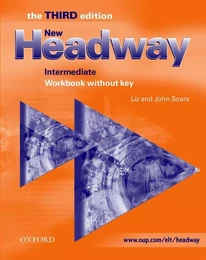 New Headway, Third Edition Intermediate: Workbook without Key