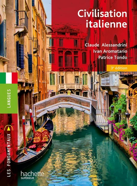 Les Fondamentaux - Civilisation italienne - Claude Alessandrini, Ivan Aromatario, Patrice Tondo - HACHETTE EDUC