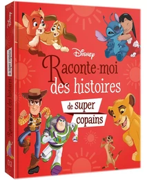 DISNEY CLASSIQUES - Raconte-moi des histoires de super copains