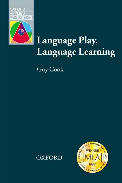 OXFORD APPLIED LINGUISTICS: LANGUAGE PLAY, LANGUAGE LEARNING -  COOK - OXFORD UP ELT