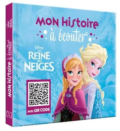 LA REINE DES NEIGES - Mon Histoire à Écouter - QR code - Disney