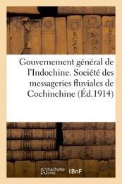 Gouvernement général de l'Indochine. Société des messageries fluviales de Cochinchine