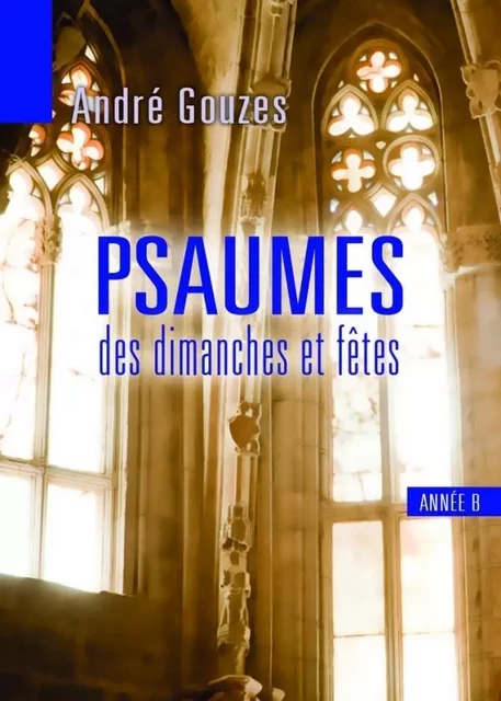 Psaumes des dimanches et fêtes : Année B -  - ADF MUSIQUE