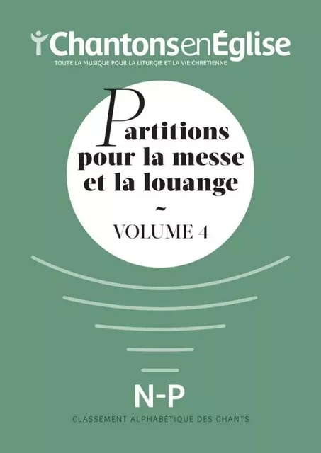 Chantons en Église : Partitions pour la messe et la louange Vol. 4 -  Collectif - ADF MUSIQUE