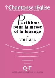 Chantons en Église : Partitions pour la messe et la louange Vol. 5