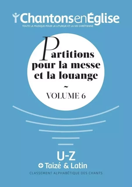 Chantons en Église : Partitions pour la messe et la louange Vol. 6 -  Collectif - ADF MUSIQUE