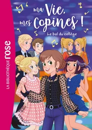 Ma vie, mes copines 28 - Le bal du collège