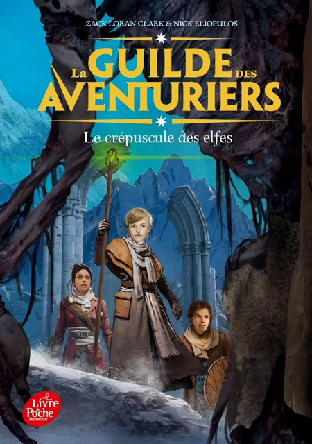 La Guilde des Aventuriers - Tome 2 - Nick Eliopulos, Zack Loran Clark - POCHE JEUNESSE