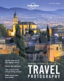 Lonely Planet's Guide to Travel Photography 5ed -anglais-