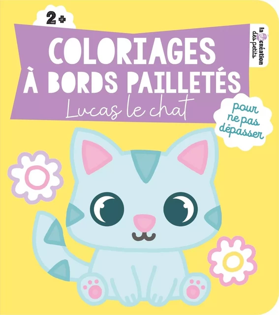 Coloriages à bords pailletés - Lucas le chat -  - DEUX COQS D OR