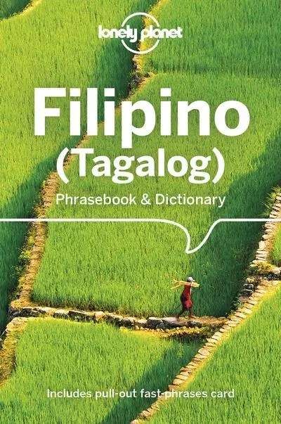 Filipino (Tagalog) Phrasebook & Dictionary 6ed -anglais- -  Lonely planet eng - edi8