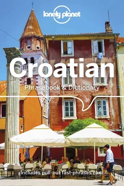 Croatian Phrasebook & Dictionary 4ed -anglais- -  Lonely planet eng - edi8