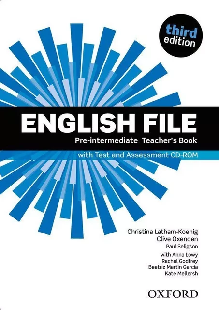 English File 3rd Edition Pre-Intermediate: Teacher's Book with Test & Assessment CD-Rom -  - OXFORD