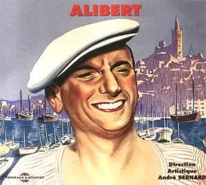 ALIBERT LES GRANDS SUCCES DU CHANTEUR MARSEILLAIS 1932 1945 ANTHOLOGIE MUSICALE COFFRET DOUBLE CD -  ALIBERT - FREMEAUX