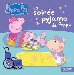 Peppa Pig - La soirée pyjama de Peppa