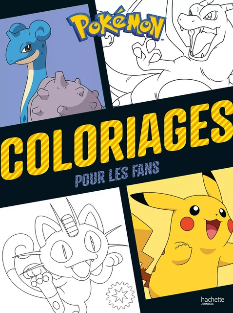 Pokémon - Coloriages pour les fans -  - HACHETTE JEUN.