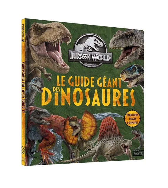 Jurassic World - Le guide géant des dinosaures -  - HACHETTE JEUN.