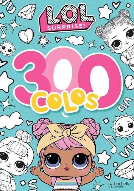 L.O.L. Surprise! - 300 colos -  - HACHETTE JEUN.