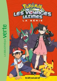 Pokémon Les voyages ultimes 21 - Un défi rock and roll