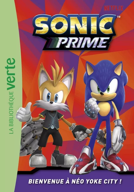 Sonic Prime 01 - Bienvenue à Néo Yoke City ! -  SEGA - HACHETTE JEUN.