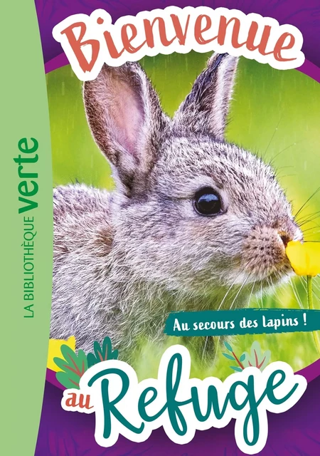 Bienvenue au refuge 04 - Au secours des lapins ! - Hachette Livre - HACHETTE JEUN.