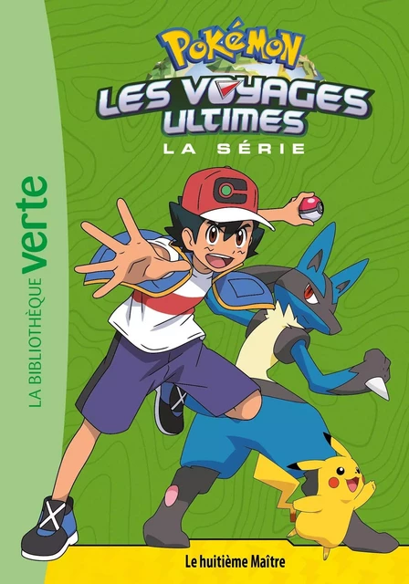 Pokémon Les voyages ultimes 23 - Le huitième Maître -  The Pokémon Company - HACHETTE JEUN.