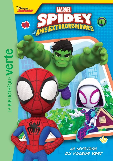 Spidey et ses amis extraordinaires 04 - Le mystère du voleur vert -  Marvel - HACHETTE JEUN.