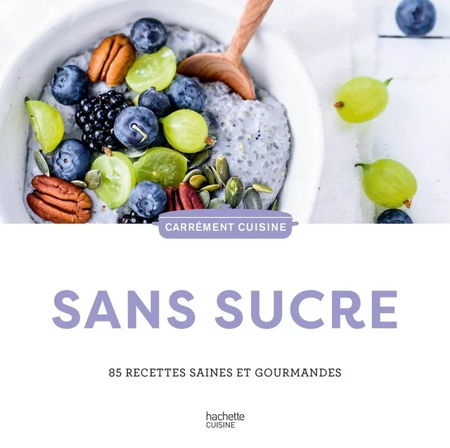 Sans sucre -  Collectif - HACHETTE PRAT