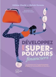 Développez vos super-pouvoirs financiers !