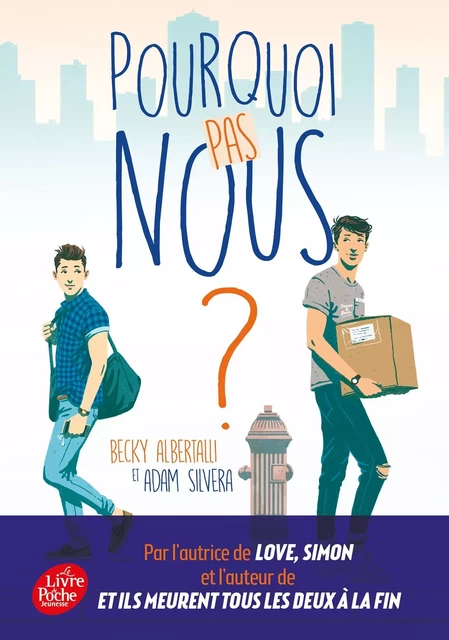 Pourquoi pas nous ? - Adam Silvera, Becky Albertalli - POCHE JEUNESSE