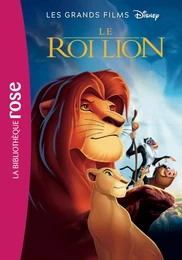 Les grands films Disney 02 - Le Roi Lion