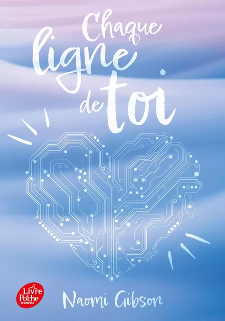 Chaque ligne de toi - Naomi Gibson - POCHE JEUNESSE