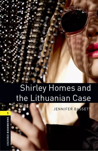 OBWL 3E Level 1: Shirley Homes and The Lithuanian Case Audio CD Pack -  - OXFORD