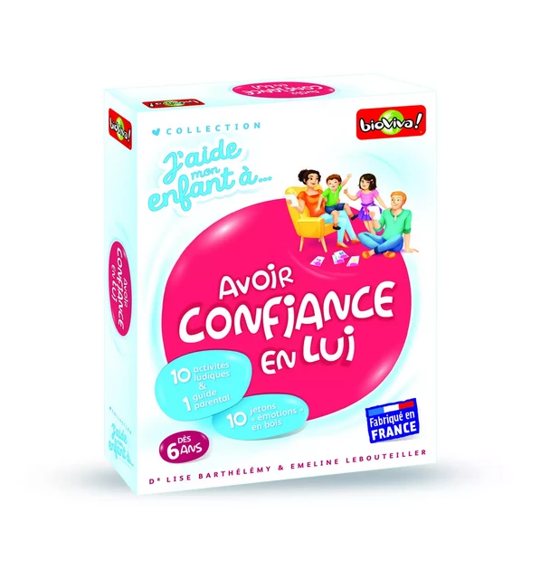 J'AIDE MON ENFANT A ... AVOIR CONFIANCE EN LUI -  BIOVIVA EDITIONS - BIOVIVA