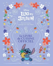 Lilo & Stitch - Le livre de cuisine officiel